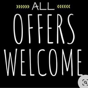 All offers are welcome